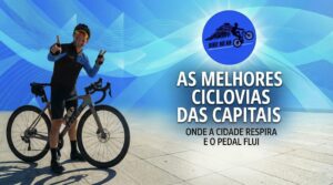 Melhores ciclovias das capitais, Da orla carioca à revolução no asfalto de São Paulo e Fortaleza: um raio-x das capitais que estão aprendendo a respeitar quem pedala, com o olhar crítico de quem luta pelo direito à cidade.